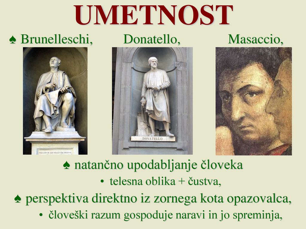 UMETNOST Brunelleschi, Donatello, Masaccio,