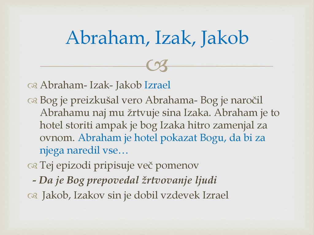 Abraham, Izak, Jakob Abraham- Izak- Jakob Izrael