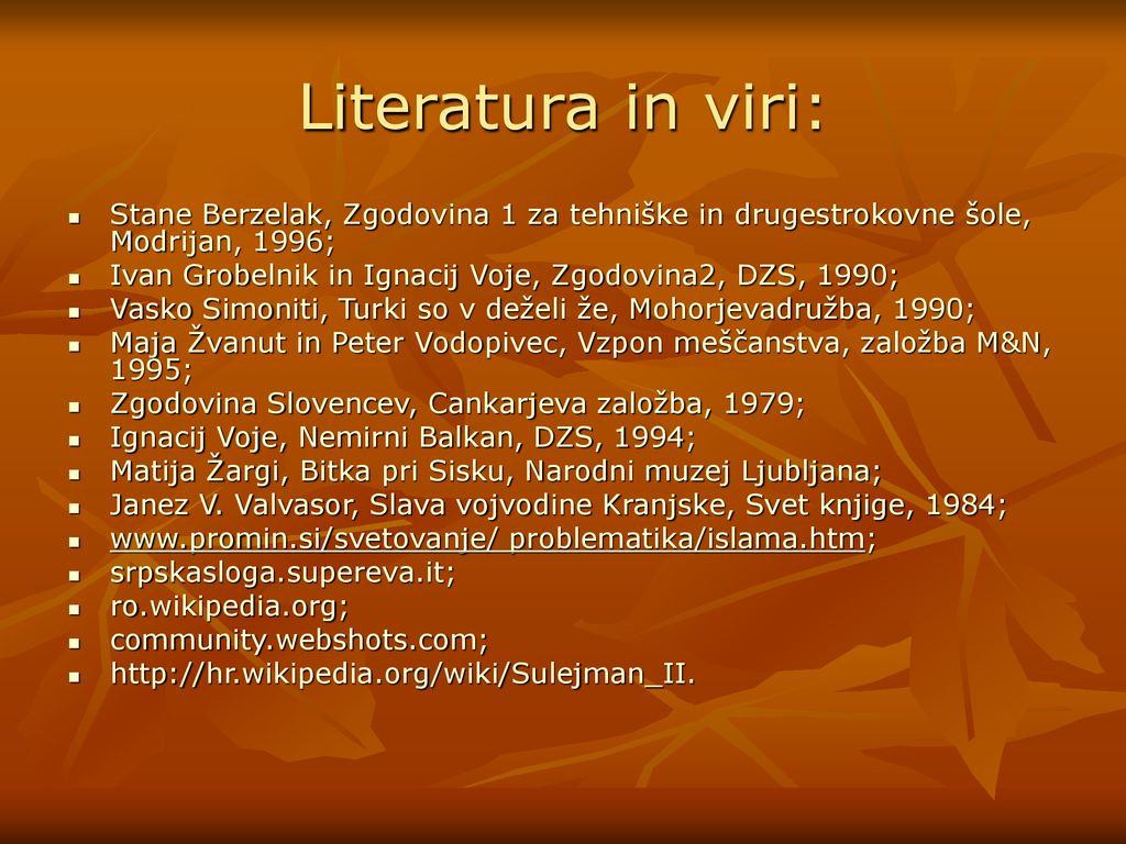 Literatura in viri: Stane Berzelak, Zgodovina 1 za tehniške in drugestrokovne šole, Modrijan, 1996;