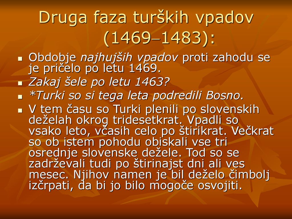 Druga faza turških vpadov (14691483):