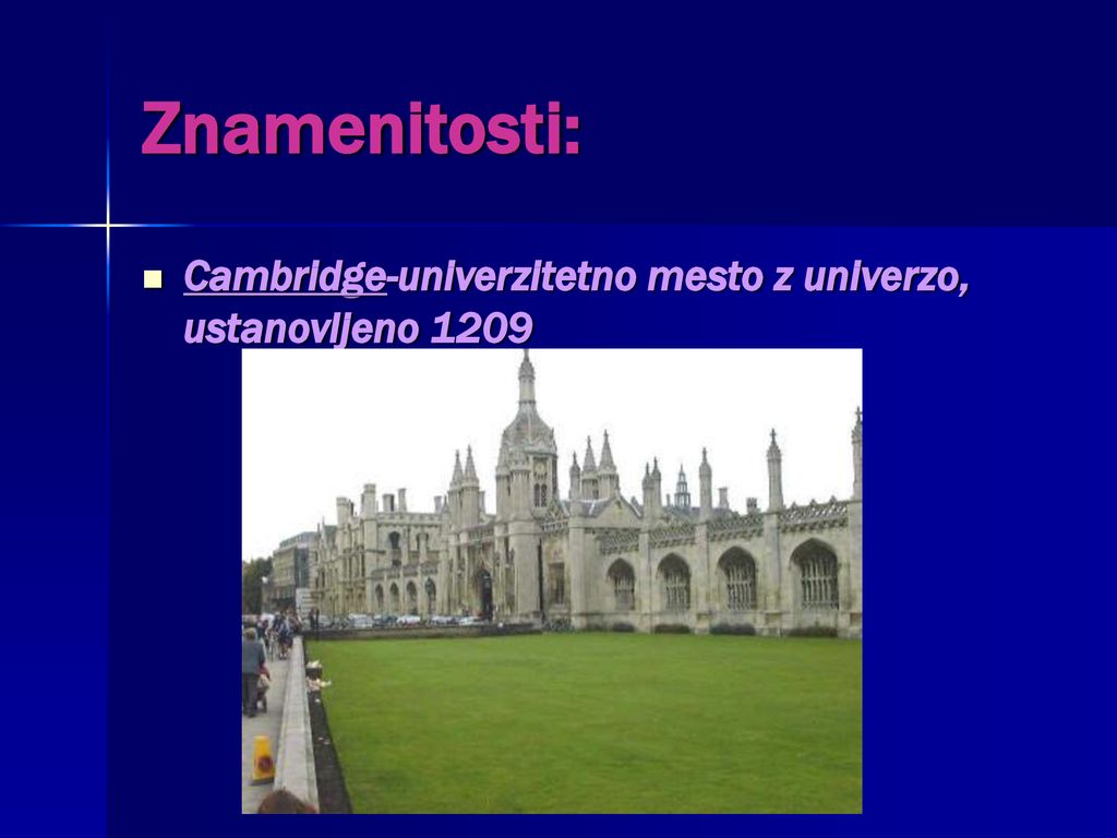 Znamenitosti: Cambridge-univerzitetno mesto z univerzo, ustanovljeno 1209
