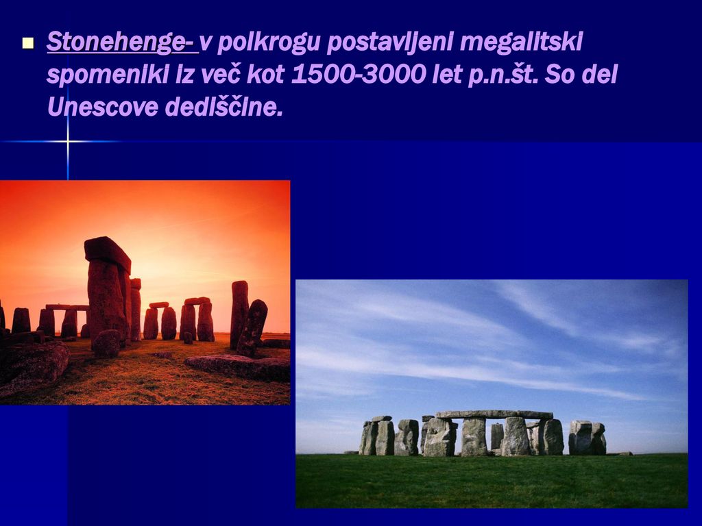 Stonehenge- v polkrogu postavljeni megalitski spomeniki iz več kot let p.n.št.