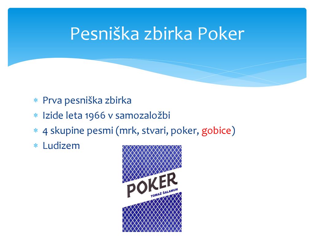 Pesniška zbirka Poker Prva pesniška zbirka