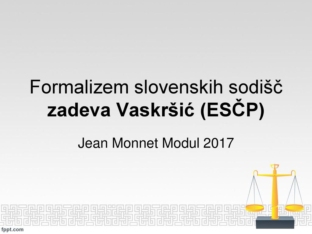 Formalizem slovenskih sodišč zadeva Vaskršić (ESČP)
