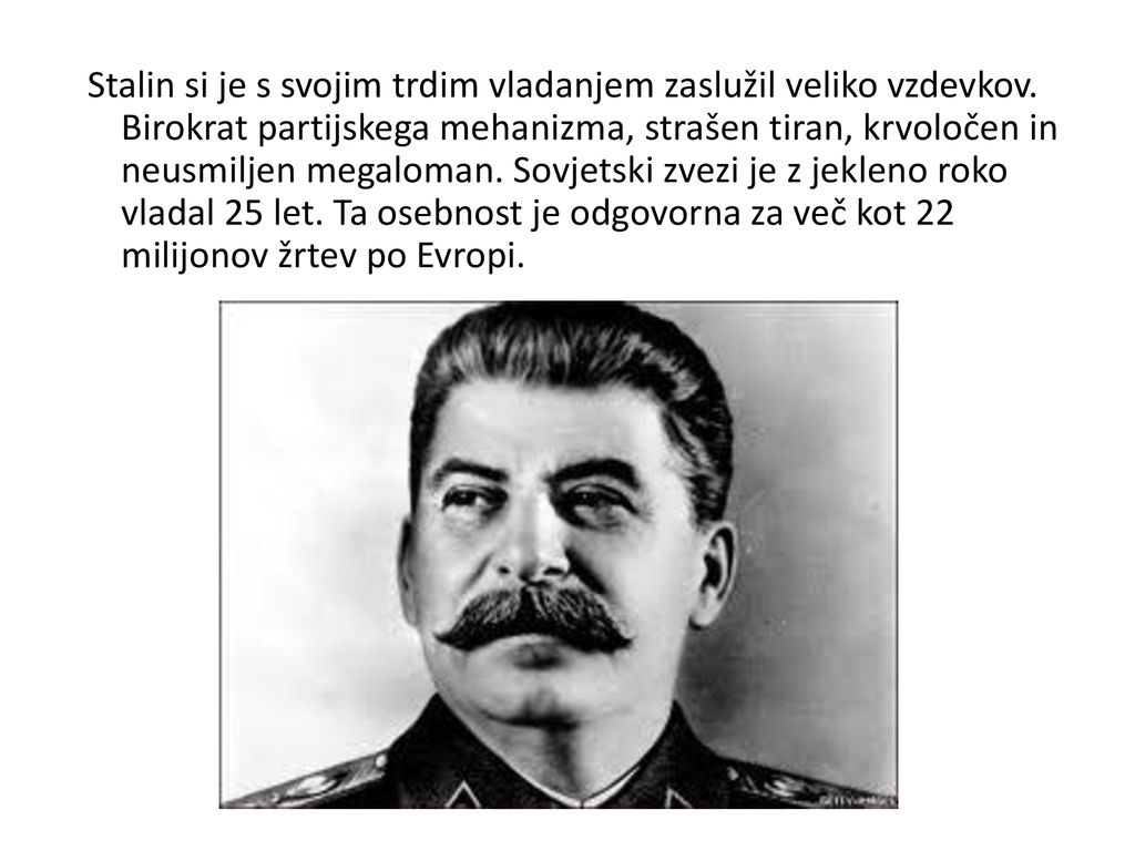 Stalin si je s svojim trdim vladanjem zaslužil veliko vzdevkov